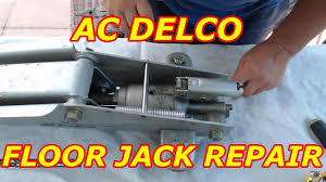 ac delco floor jack repair you