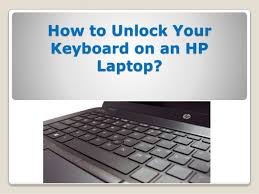 Shortcut key to on/off for hp computer . How To Unlock Your Keyboard On An Hp Laptop