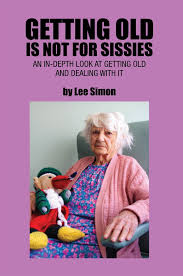 getting old is not for sissies ebook by