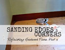 corners refinishing hardwood floors