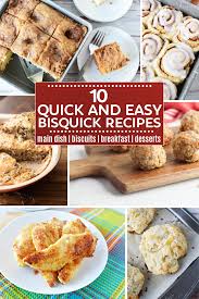 easy and delicious bisquick recipes