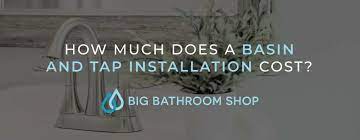 Basin And Tap Installation Cost