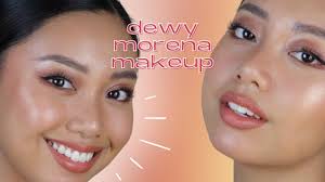 dewy morena filipina makeup ayn