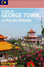 guide to george town in u penang