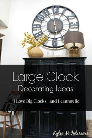 how to decorate with large clocks and