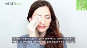 4 ways to remove eyeliner wikihow