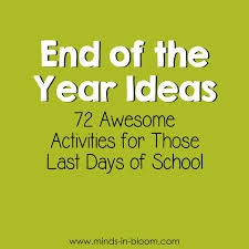 70 awesome end of the year activities