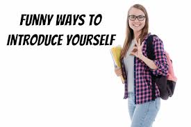 Maybe you would like to learn more about one of these? 10 Best Cute And Funny Ways To Introduce Yourself