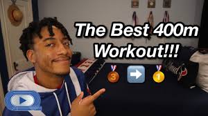 the best 400m workout how to run a