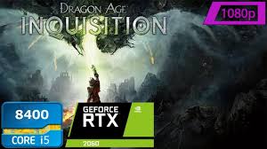 dragon age inquisition rtx 2060 i5