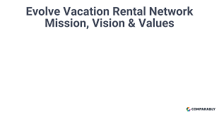 Evolve Vacation Rental Network Mission, Vision & Values ...