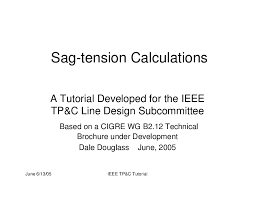 Pdf Sag Tension Calculations A Tutorial Developed For The