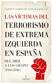 Libro: Las víctimas del terrorismo de extrema izquierda en España -  9788411312011 - Ladrón de Guevara Pascual, Carmen - · Marcial Pons Librero