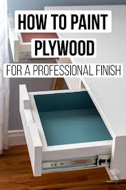 How To Paint Plywood The Simple Trick
