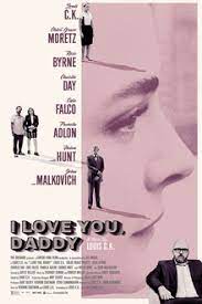 Watch i love you, daddy 4k for free. I Love You Daddy Wikipedia