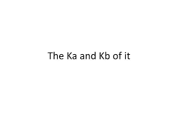 Ka And Kb Of It Powerpoint Presentation