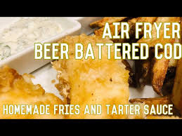 air fryer beer battered fish and chips