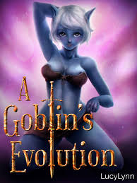 The goblin cave's best boards. Read A Goblin S Evolution Fantasy Romance Online Webnovel Official