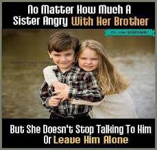 Brother sister sayings and quotes. Pin On Brother And Sister Are Best Friends