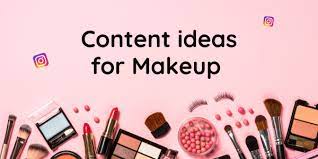 insram content ideas for makeup business