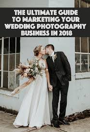 Make a little small talk and chat about. The Ultimate Guide To Marketing Your Wedding Photography Business In 2018 Photobug Community