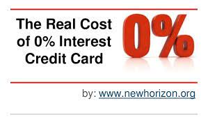 Compare credit cards that offer interest free periods on purchases from 11. The Real Cost Of 0 Interest Credit Card