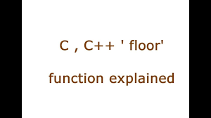 c c floor cmath and math h function