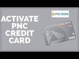 activate pnc credit card 2022