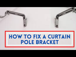 how to fix a curtain pole bracket