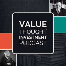 Value Thought Investment Podcast