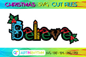 Believe Christmas Christmas Svg File Graphic By Artinrhythm Creative Fabrica