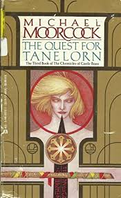 The Quest for Tanelorn by Michael Moorcock
