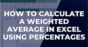 calculate a weighted average in excel