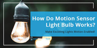 how do motion sensor light bulbs work