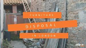 furniture disposal in london skip it