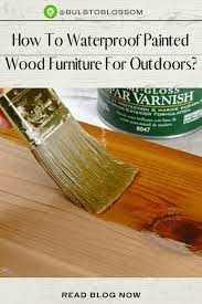 to waterproof painted wood furniture