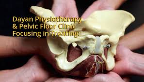 dayan physiotherapy and pelvic floor clinic