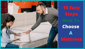 Mattresses vary widely to accommodate the different types of sleepers and their preferences. 10 Easy Steps How To Choose A Mattress Don T Miss
