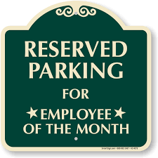 Reserved Parking For Employee Of The Month Sign Sku K2 4175