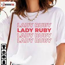 Lady Ruby Shirt I Stand With Lady Ruby ...