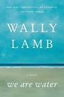 Wally lamb we are water