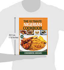 the ultimate nigerian cookbook make
