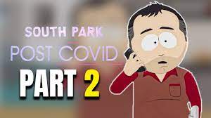 South Park: Post Covid Part 2 Release ...