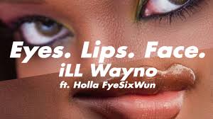 ill wayno feat holla fyesixwun eyes