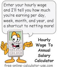 Hourly To Annual Salary Calculator How Much Do I Make A Year