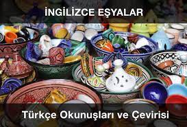İngilizce eşyalar türkçe Çevirileri
