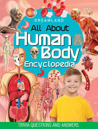 A lot of individuals admittedly had a hard t. Human Body Encyclopedia For Children Age 5 15 Years All About Trivia Questions And Answers Jiomart