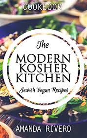 Substitute halved grape tomatoes for the diced tomato for variety. Amazon Com The Modern Kosher Kitchen Jewish Vegan Recipes Kosher Cookbook Delicious Kosher Recipes Ebook Rivero Amanda Kindle Store