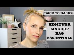 back to basics makeup bag essentials