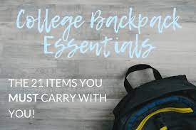 college backpack essentials the 21
